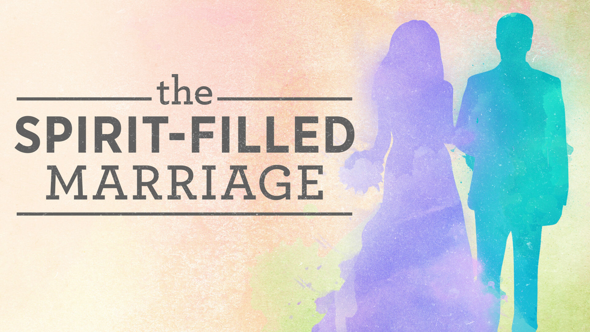 The Power of a Spirit Filled Marriage