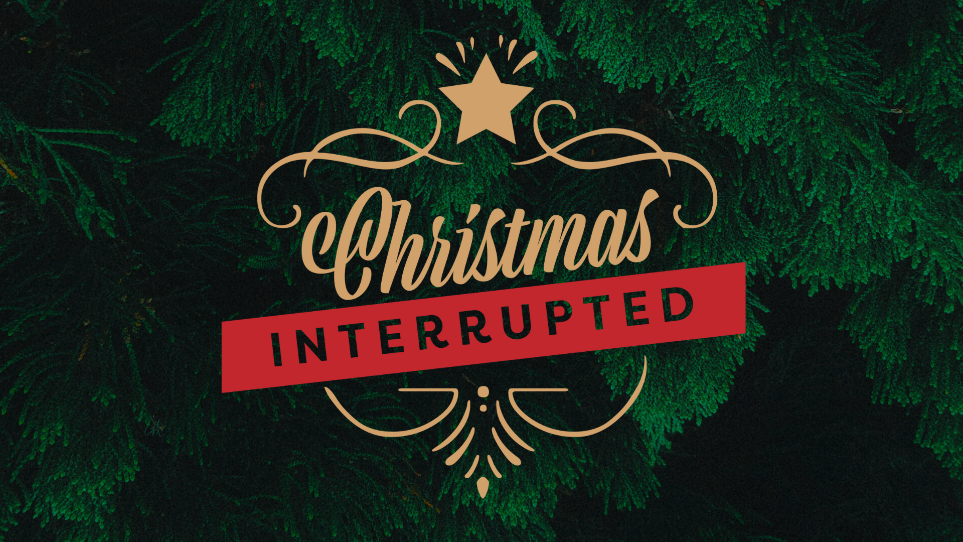 Christmas Interrupted - 2023