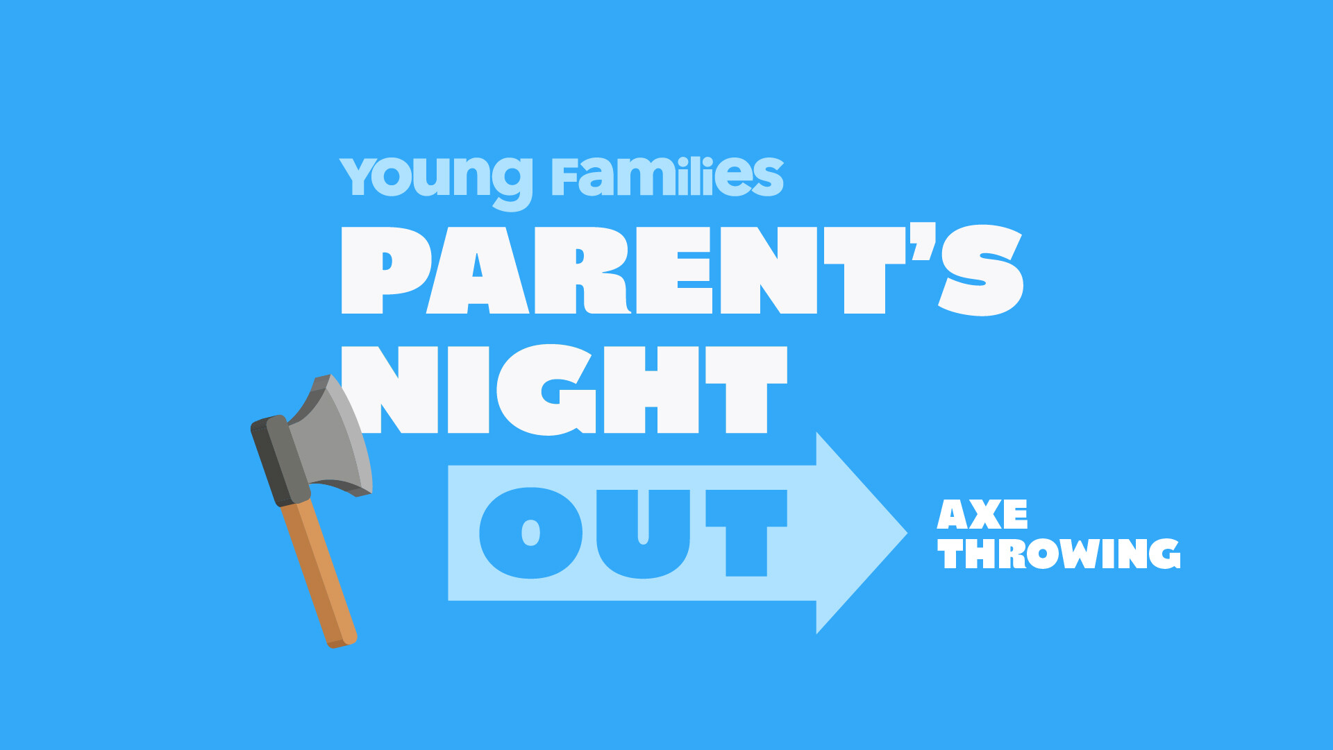 Young Families: Parent's Night Out - Axe Throwing