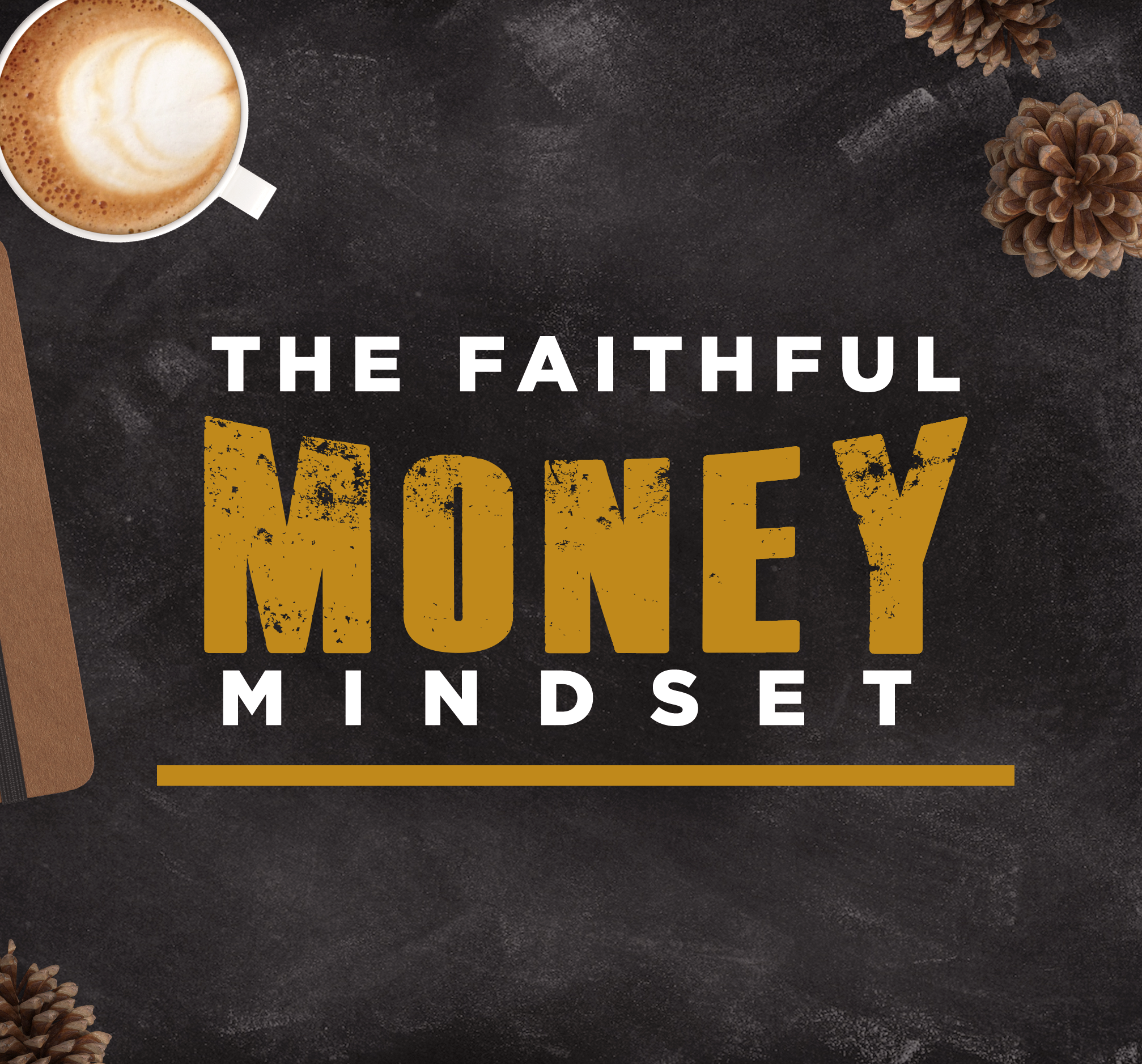 The Faithful Money Mindset