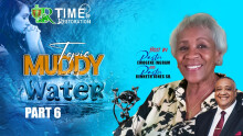 Muddy Water Part 6