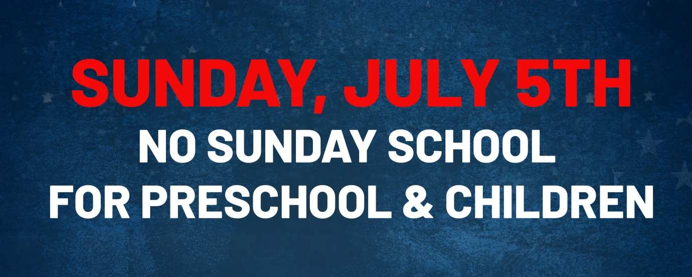 No Sunday School for Preschool and Children