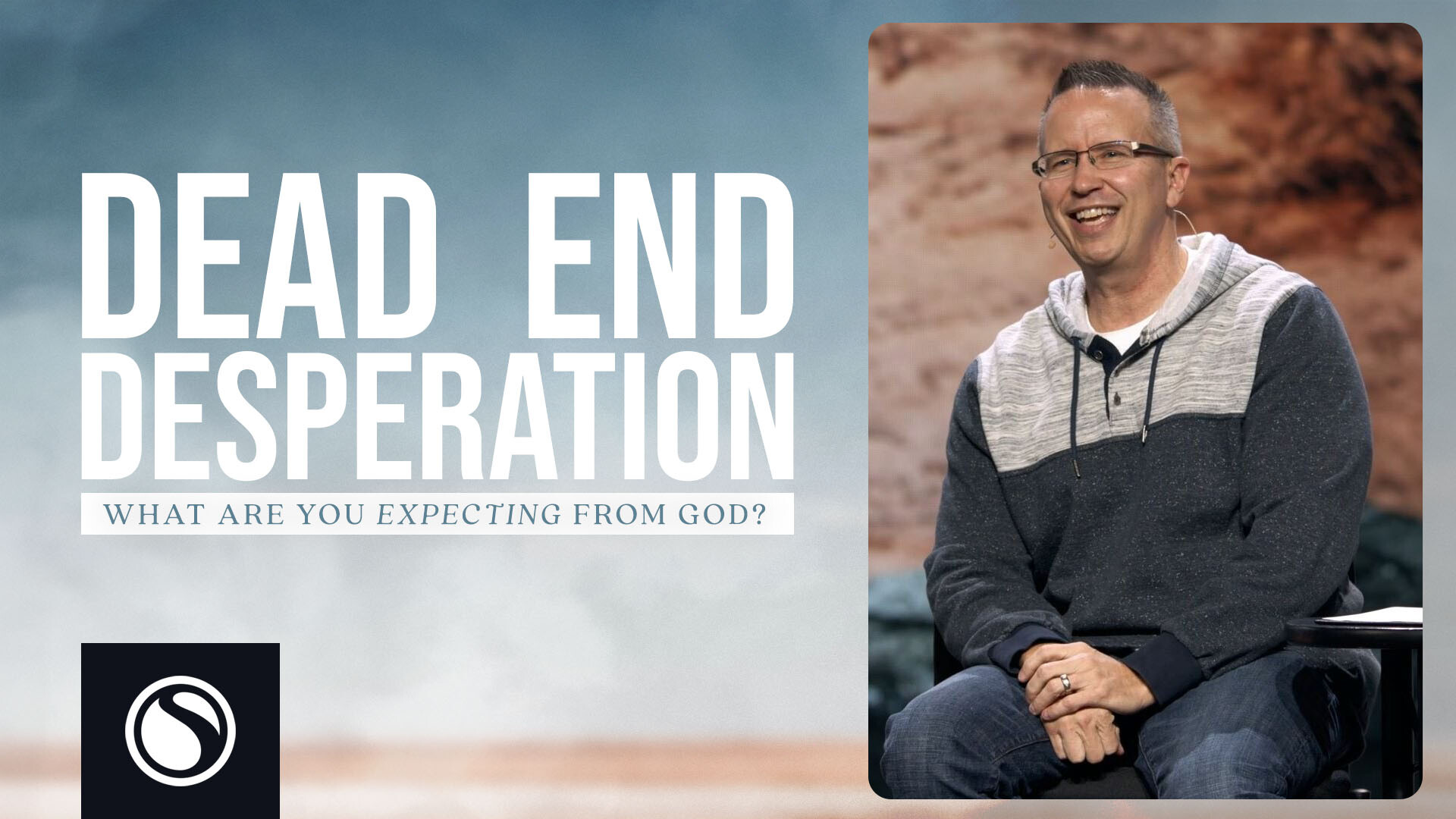 Watch Dead End Desperation - What Are You Expecting From God?