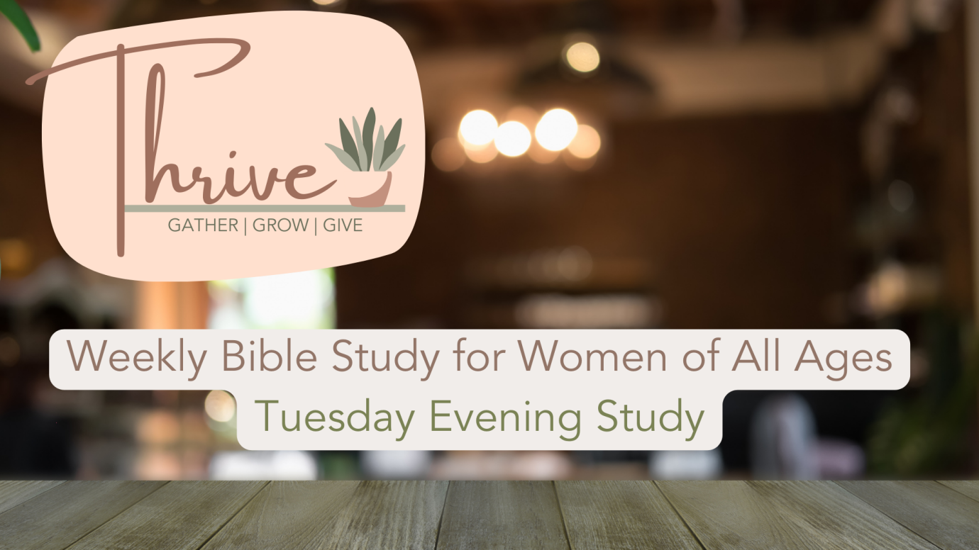 Thrive Women's Evening Bible Study