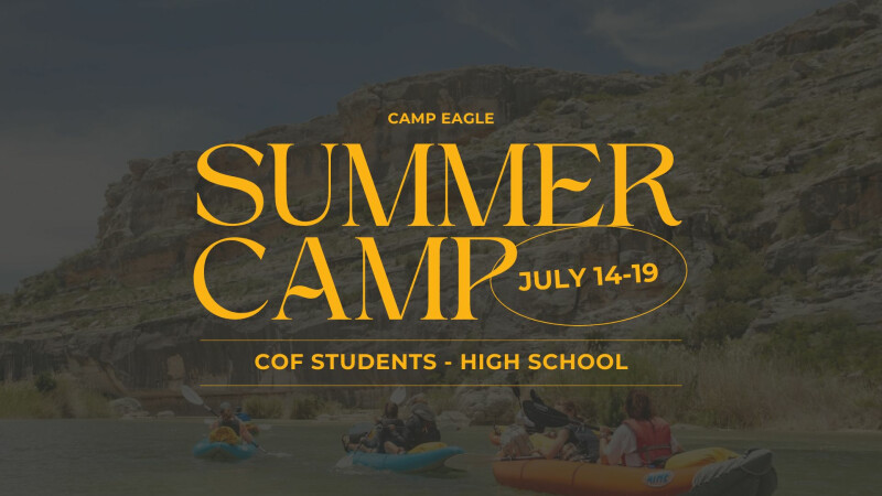 High School Camp: Camp Eagle, Texas