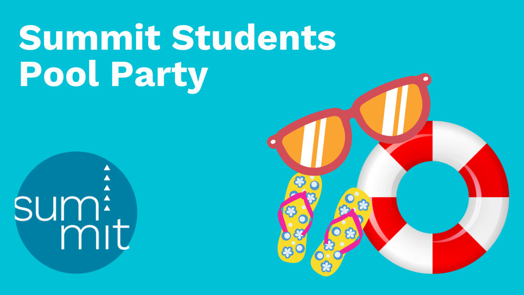 Summit Pool Party (Gr. 9-12)