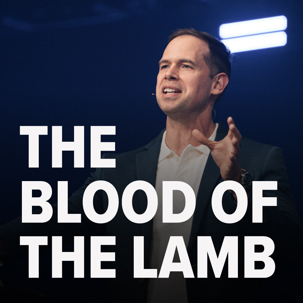 The Blood of The Lamb (Easter 2025) | John S. Dickerson