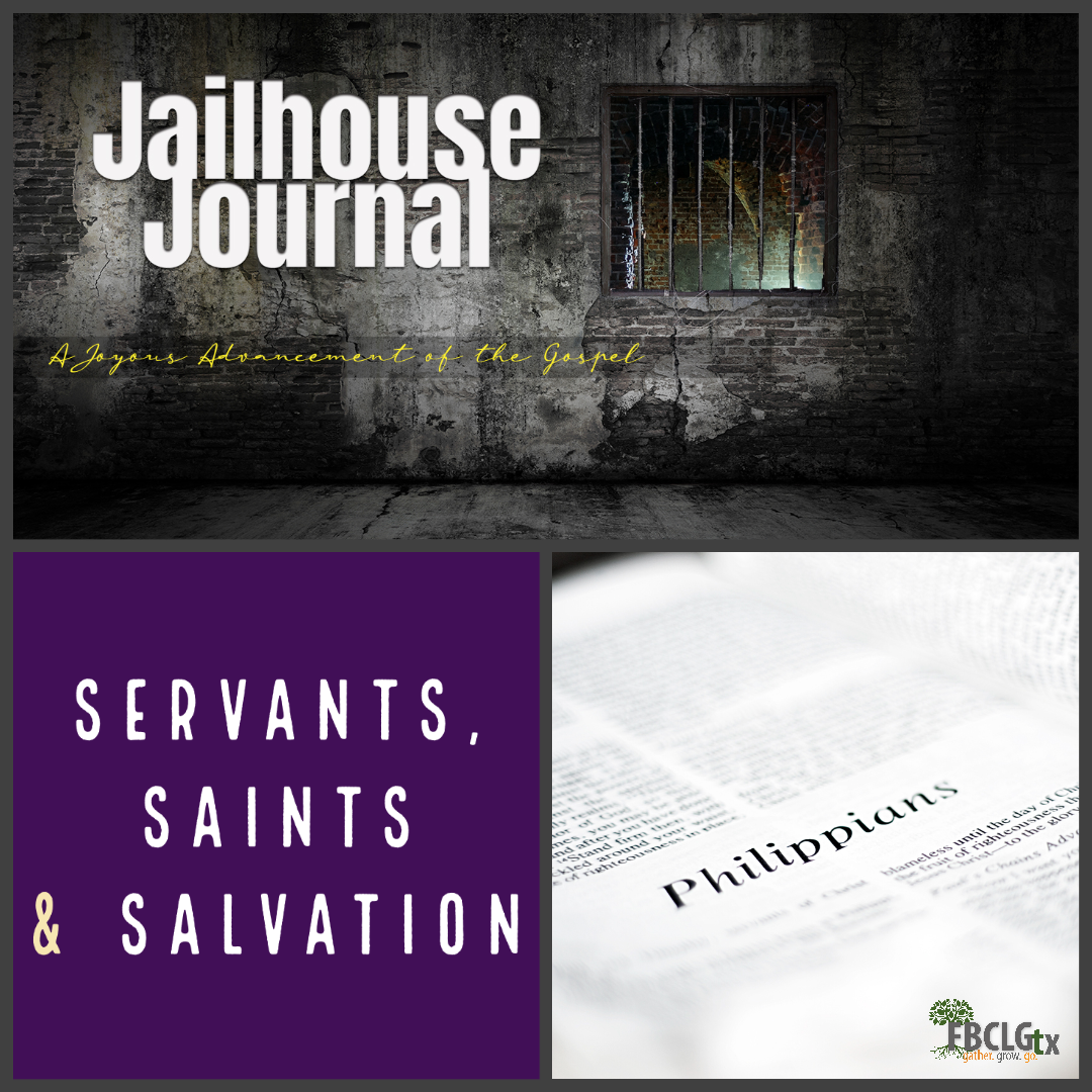 Servants, Saints, and Salvation