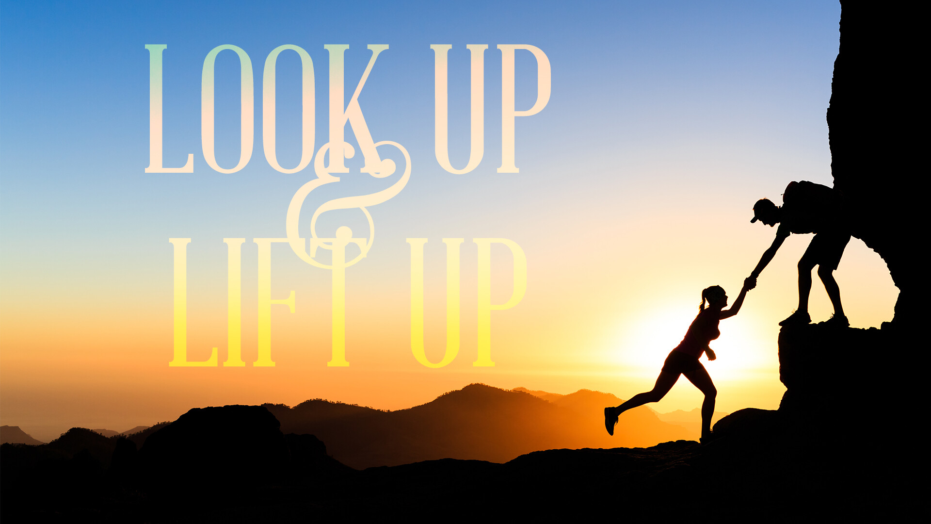 Look Up & Lift Up (Audio) episode artwork