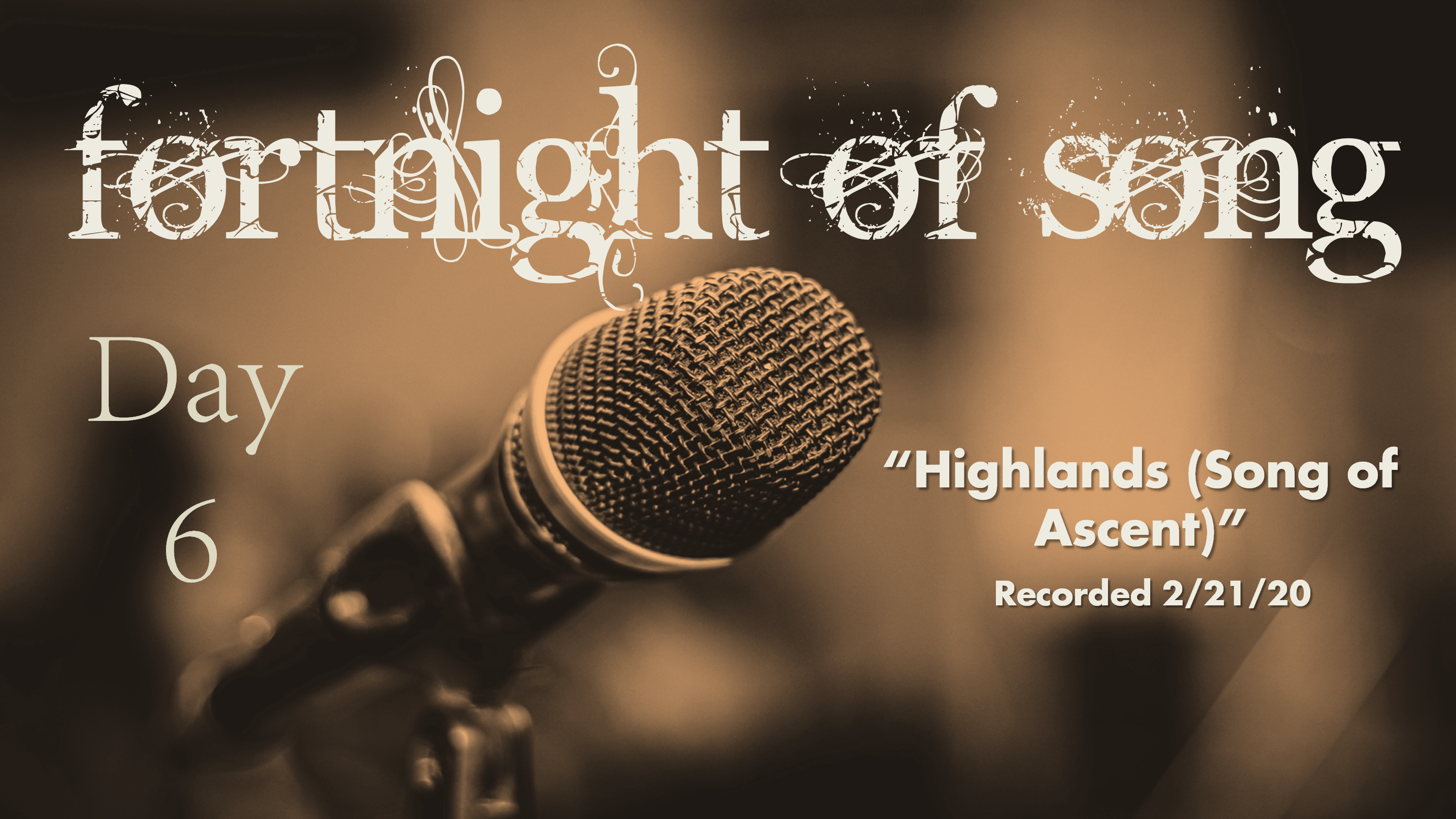 Fortnight of Song Day 6 - "Highlands"