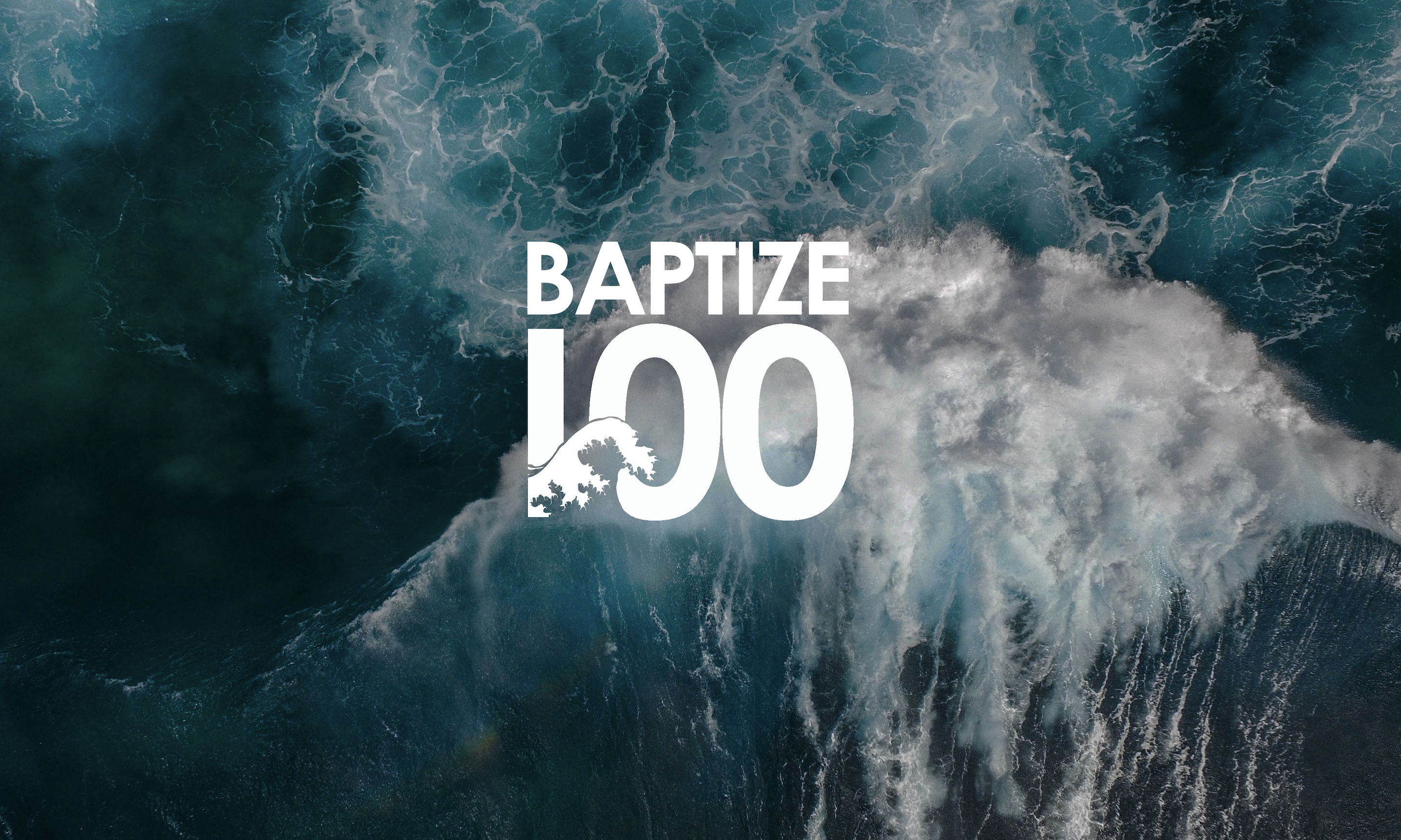 Baptize 100 Update