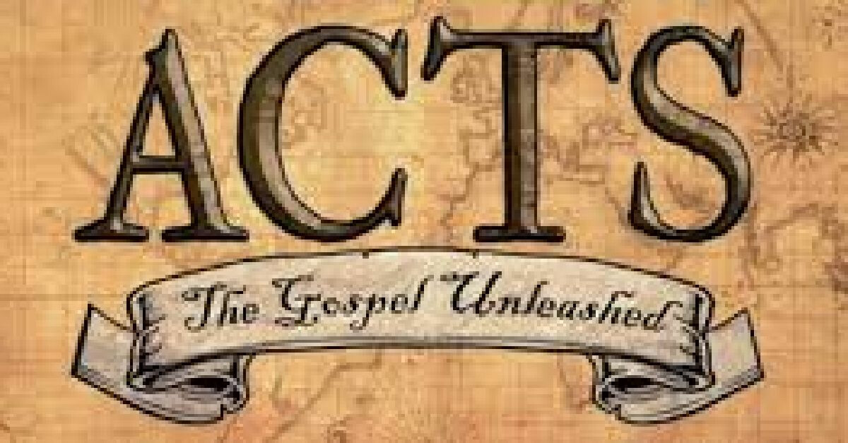 Acts — The Gospel Unleashed
