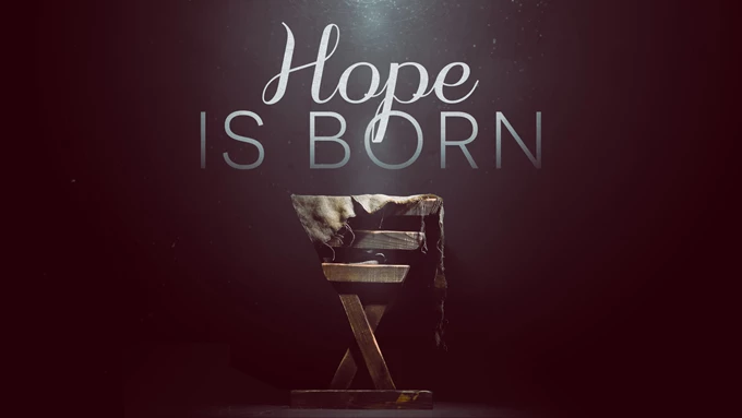 Hope is Born