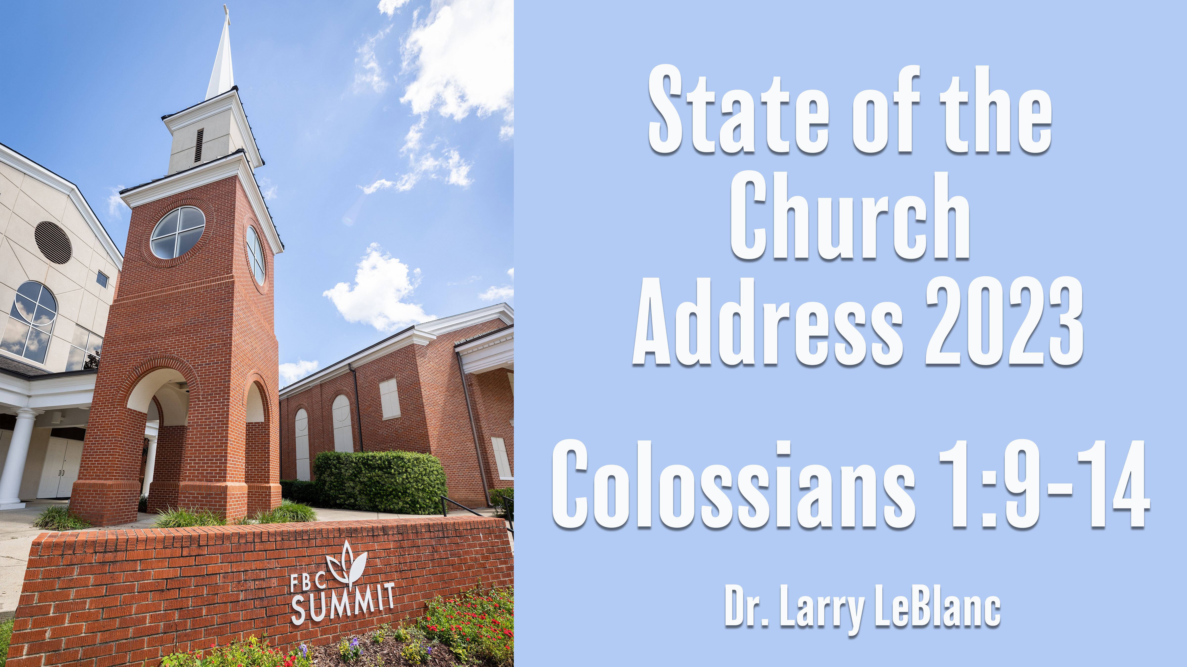 "State of the Church 2023" Colossians 1:9-14 // Dr. Larry LeBlanc