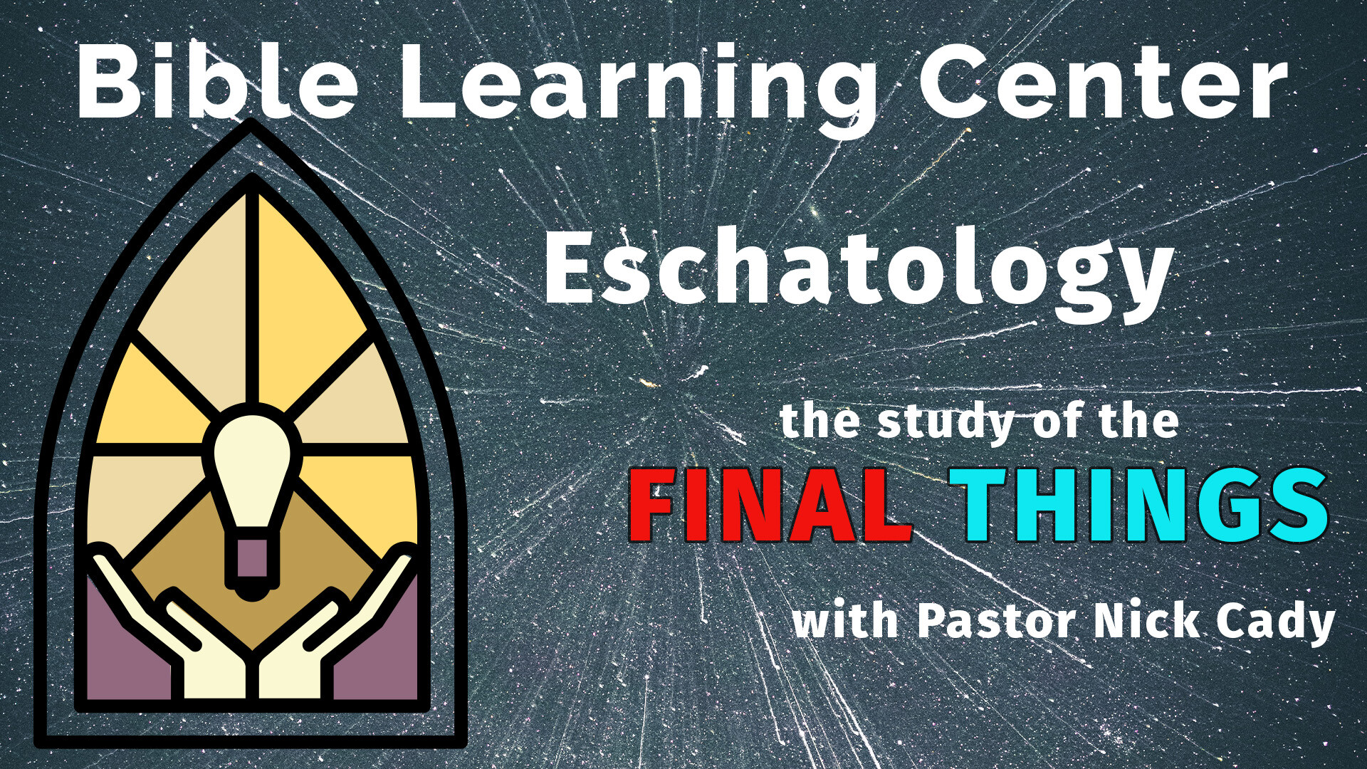 Bible Learning Center: Eschatology