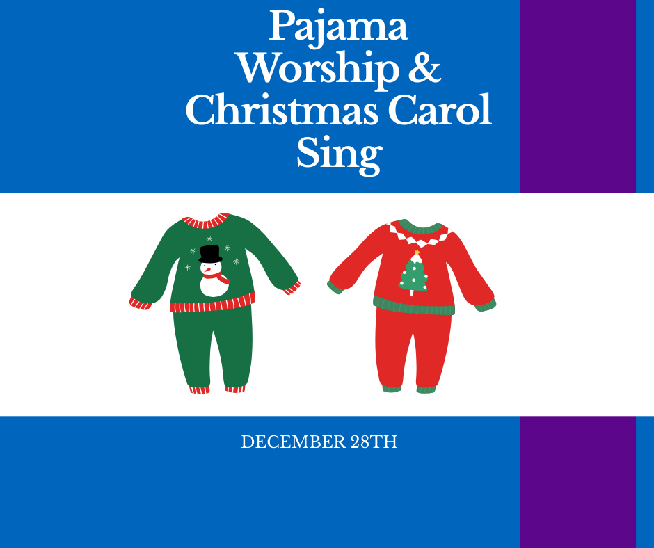Pajama Worship/Christmas Carol Sing