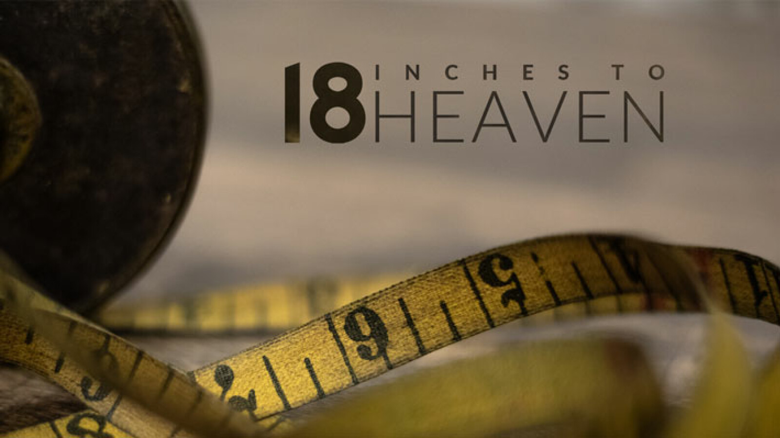 18 Inches to Heaven