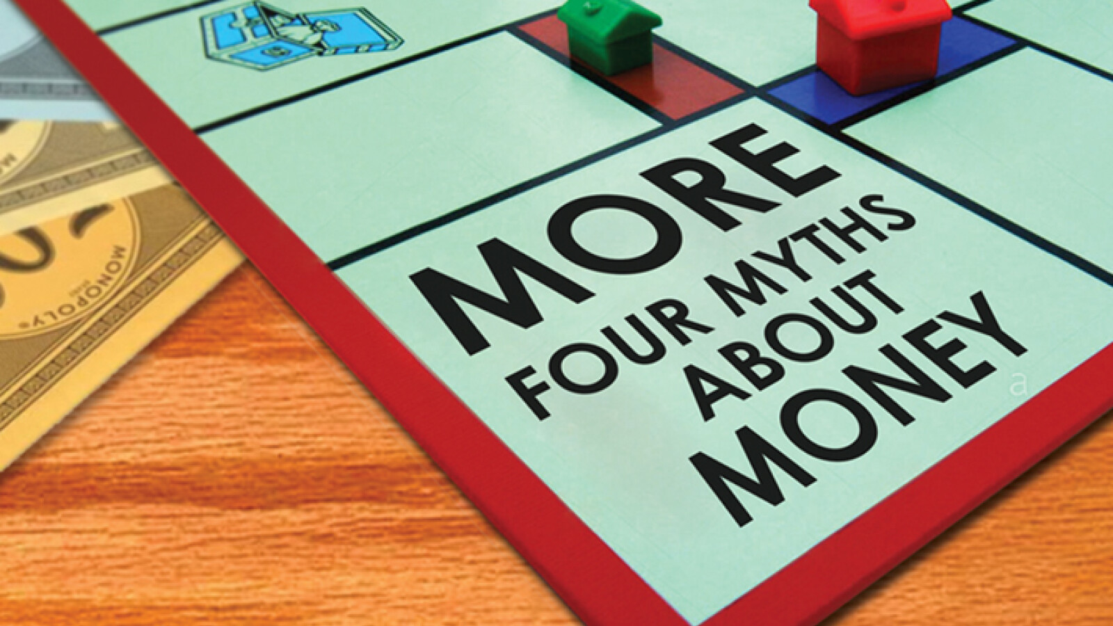 More - Four Myths About Money