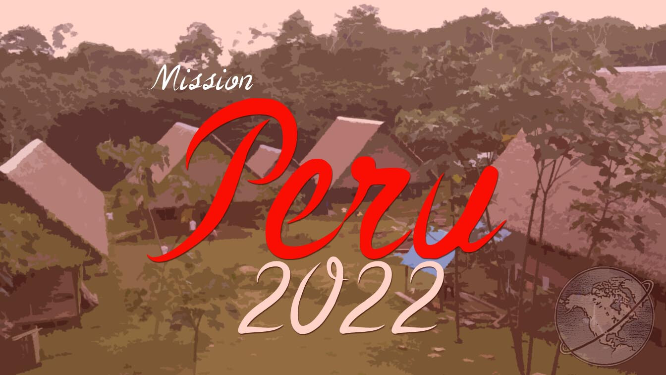 Called to Remember- Mission Peru 2022