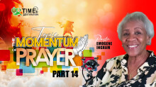 Time Of Restoration | The Momentum Of Prayer | Part 14 | Pastor Emogene Ingram