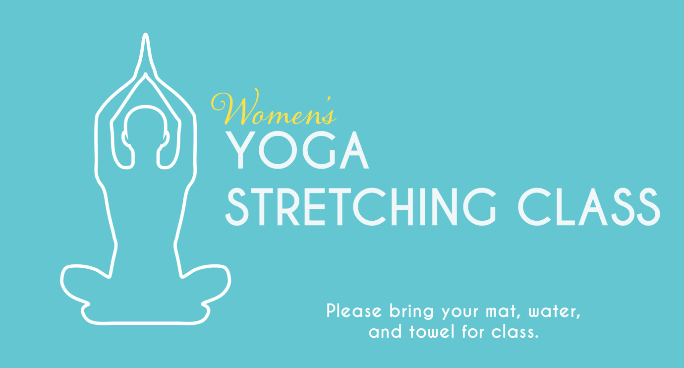 Women's Free Yoga/Stretching Class