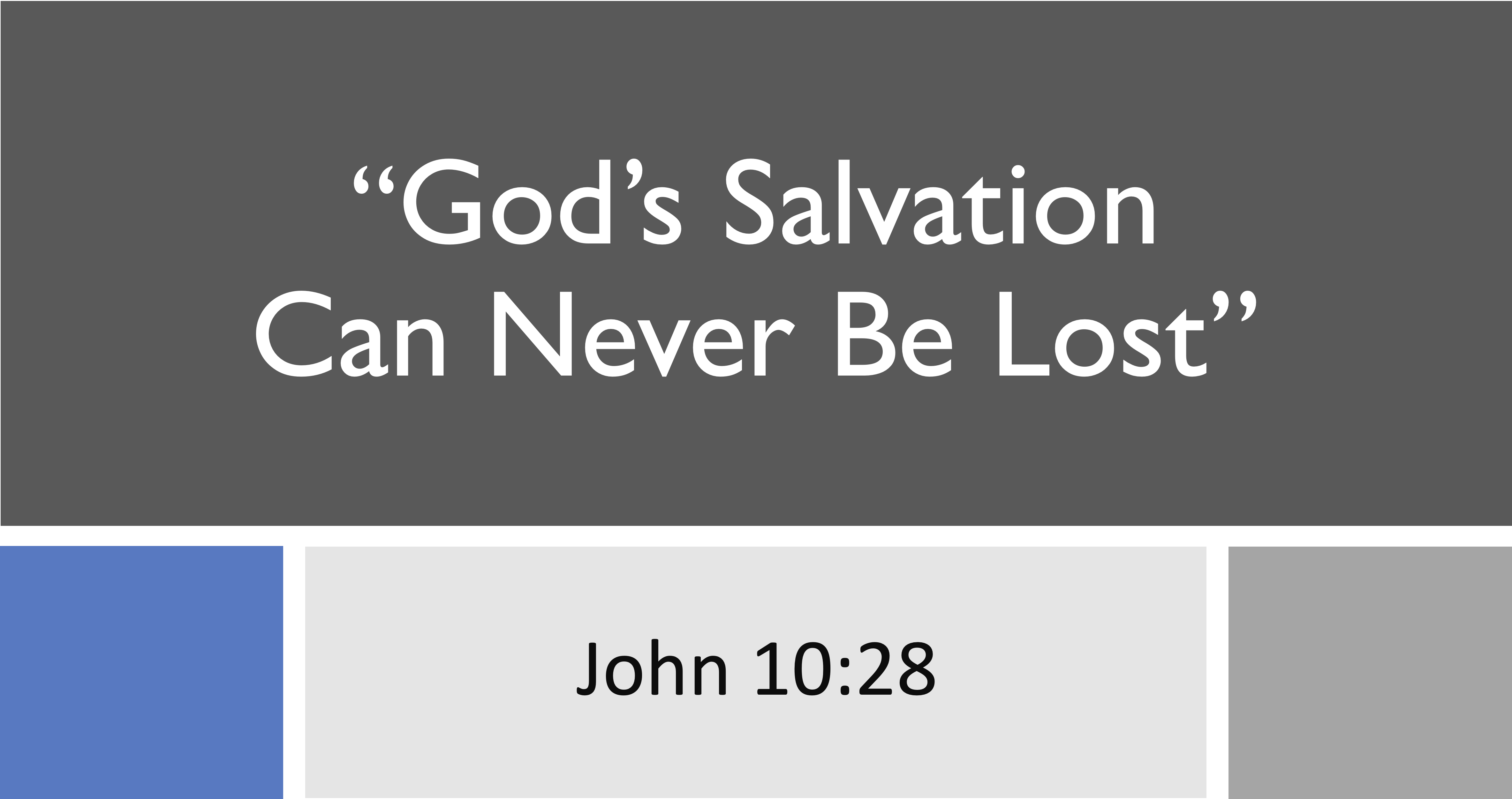 God's Salvation Can Never Be Lost