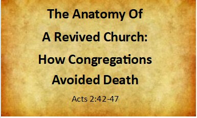The Anatomy Of A Revived Church: How Congregations Avoided Death (Part 2)