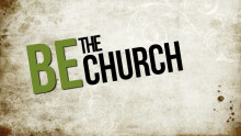 Be the Church: Defining Our Purpose