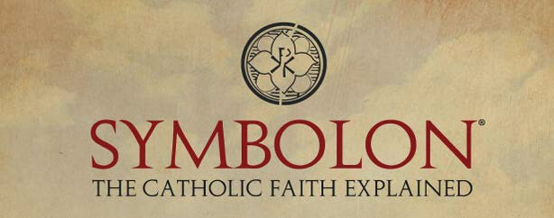 Wednesday Morning Faith Study - Symbolon: The Catholic Faith Explained