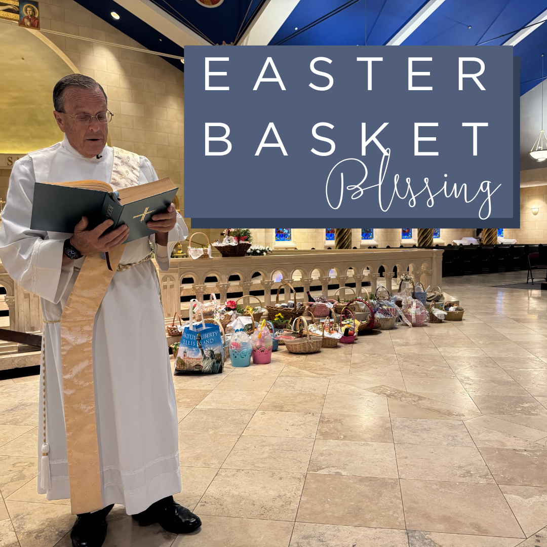 Easter Basket Blessing