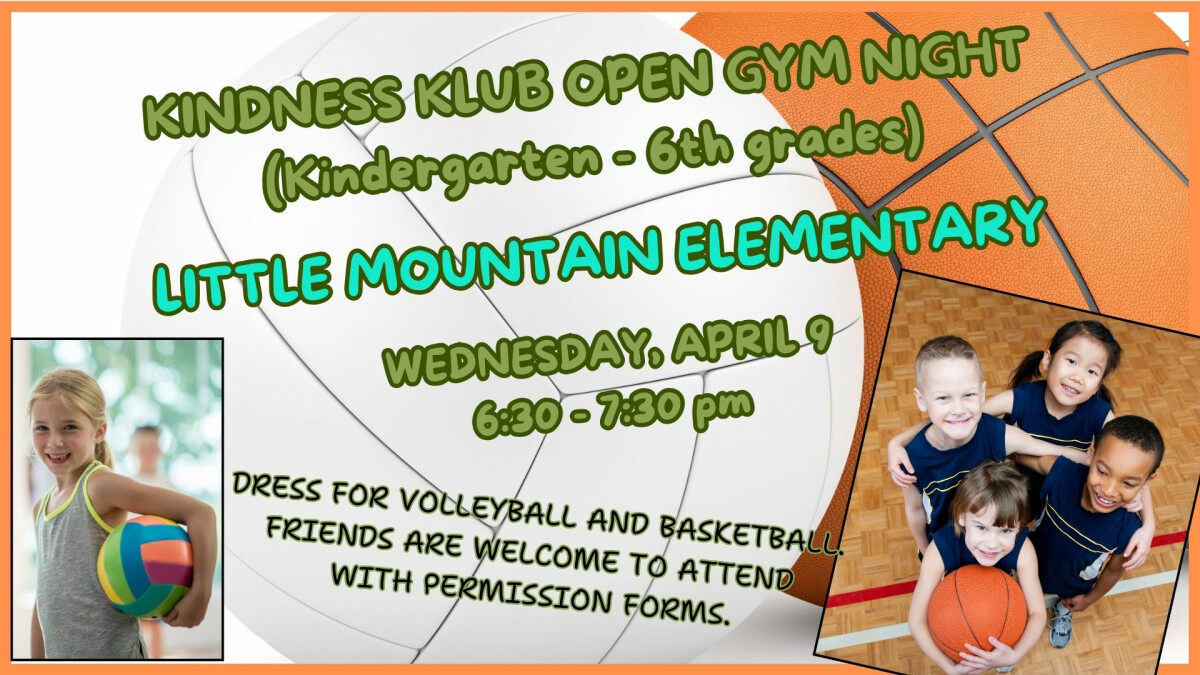 6:30 PM Kindness Klub Open Gym Night @ Little Mountain Elementary