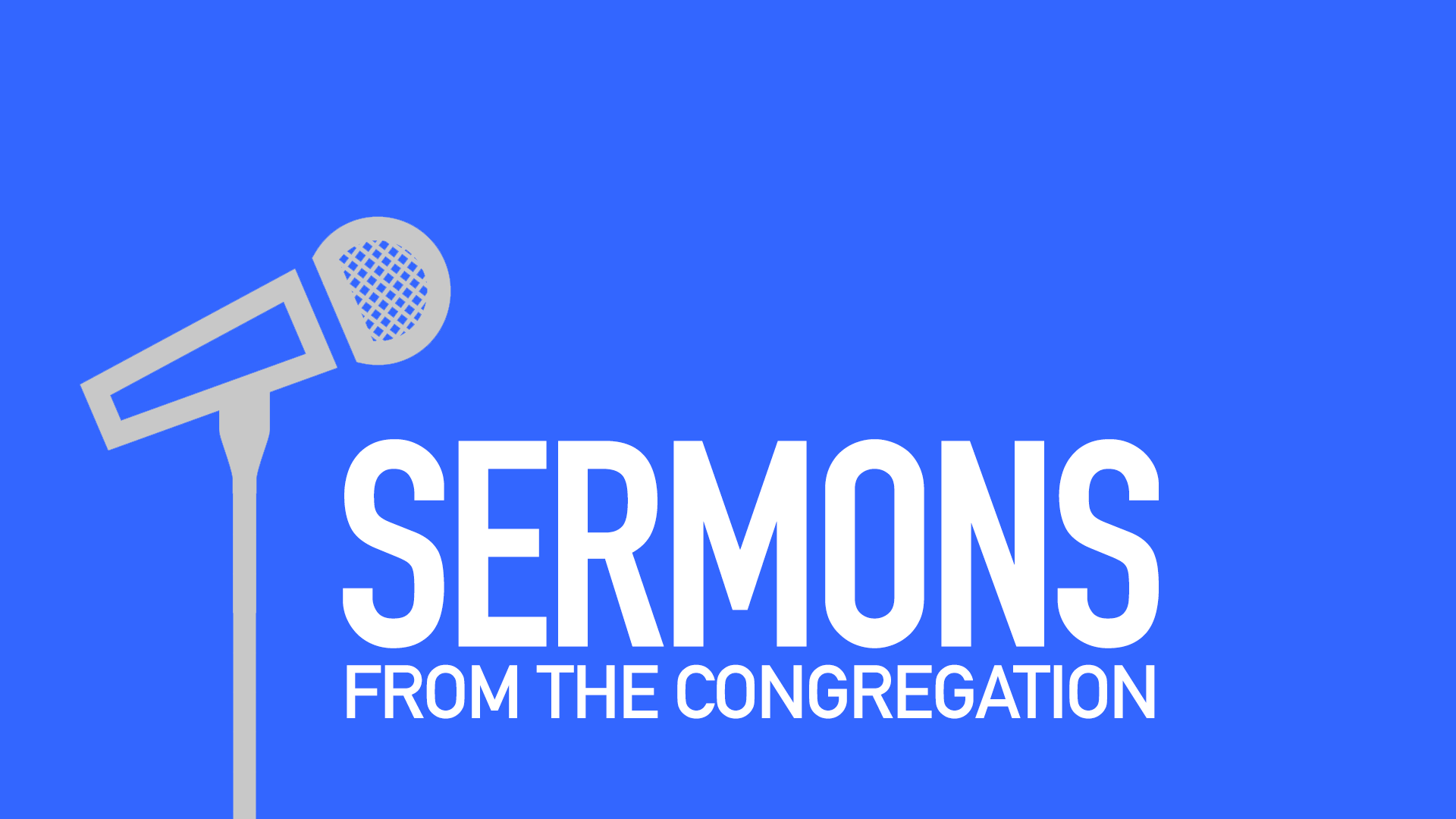 Sermons From the Congregation