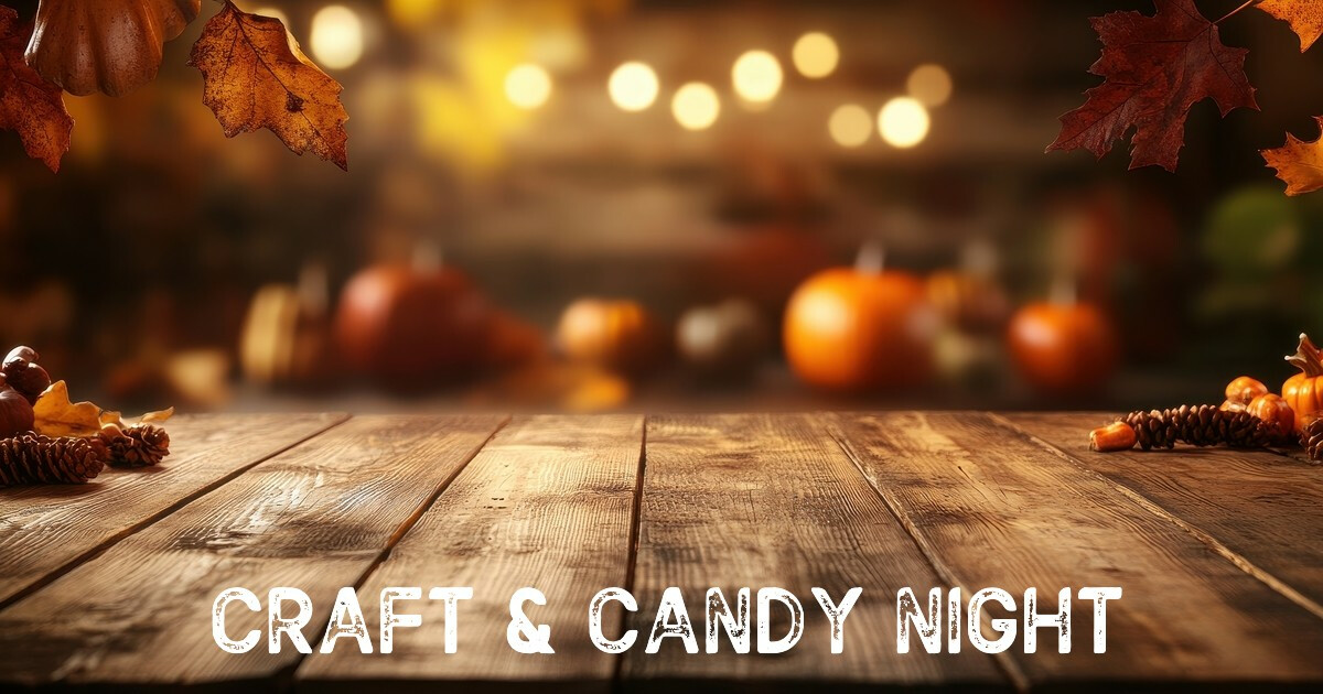 Craft & Candy Night