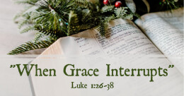 When Grace Interrupts (cont.)
