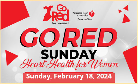 Sunday February 18, 2024 - Go Red Sunday