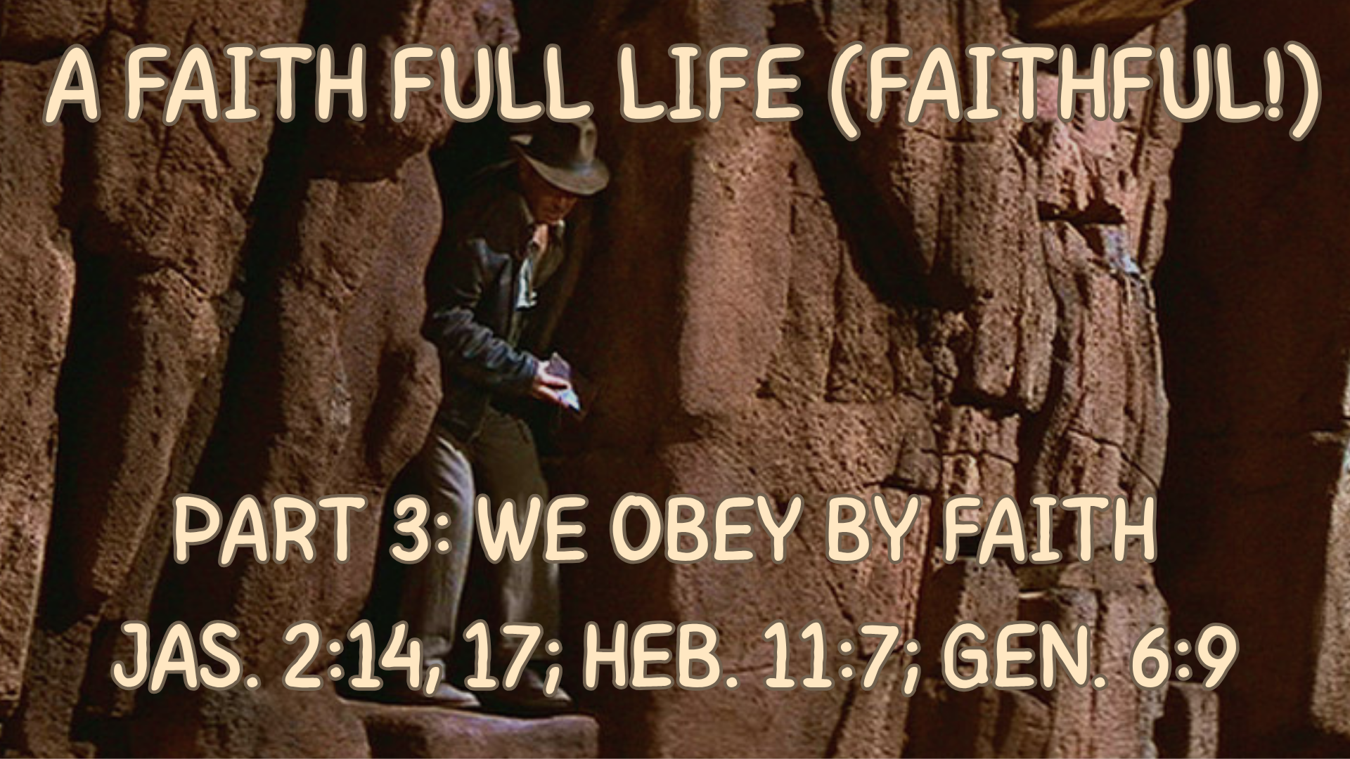 Part 3: We Obey by Faith | August 30, 2026