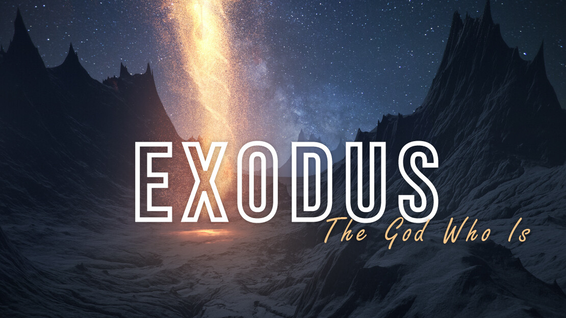 Exodus: The God Who Is