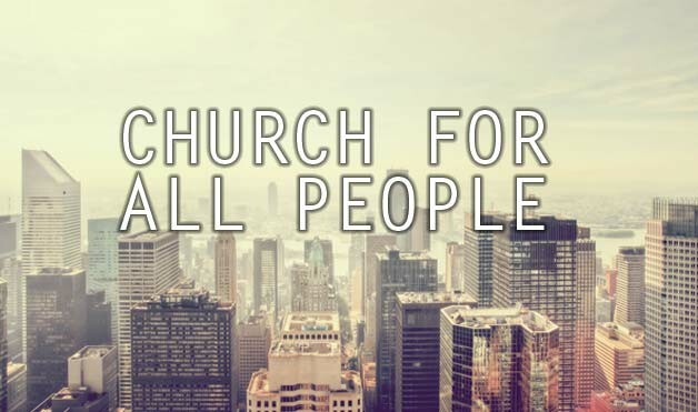 A Church For All People