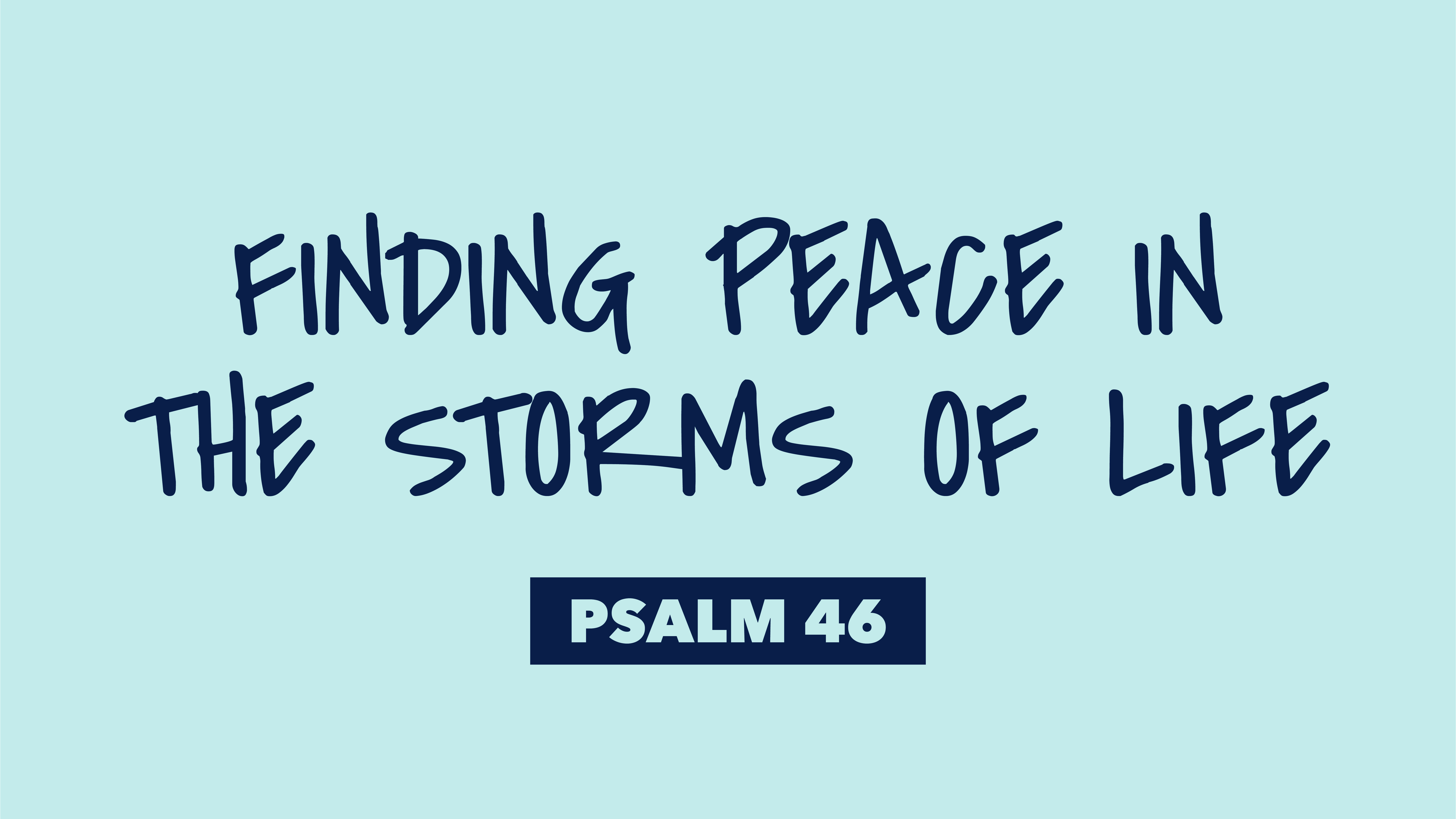 Psalm 46 | Finding Peace in the Storms of Life (Audio) episode artwork