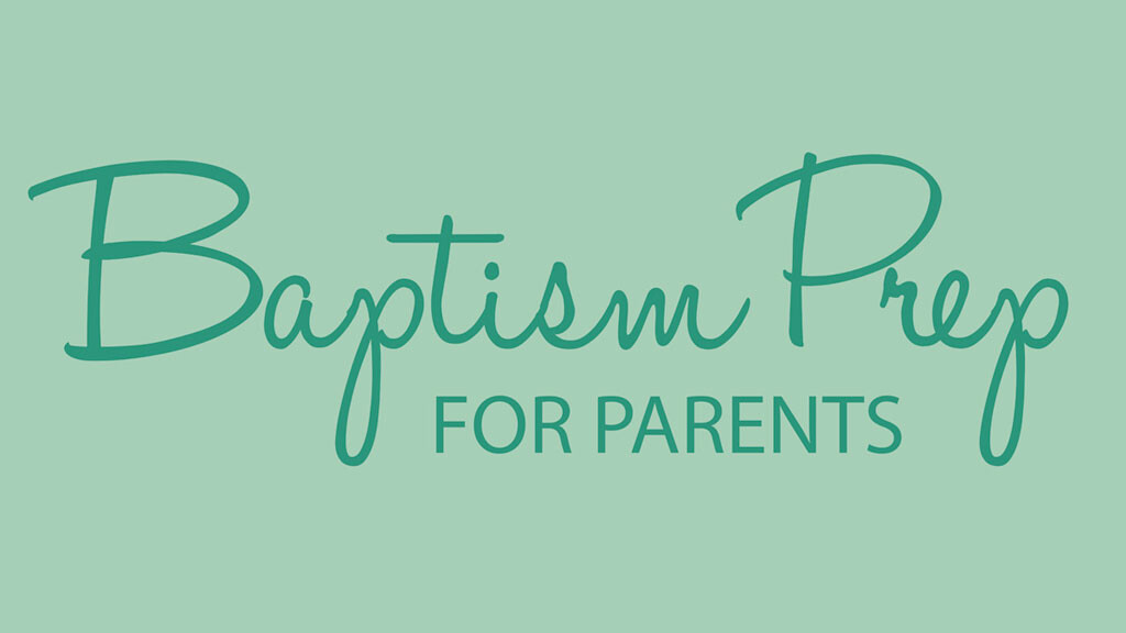 Baptism Preparation for Parents Church of the Incarnation