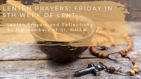 Lenten Prayers: Friday in the 5th Week of Lent