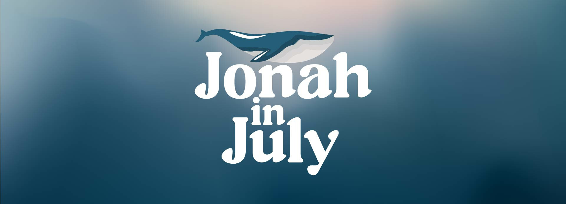 Jonah in July July 3 Devotional