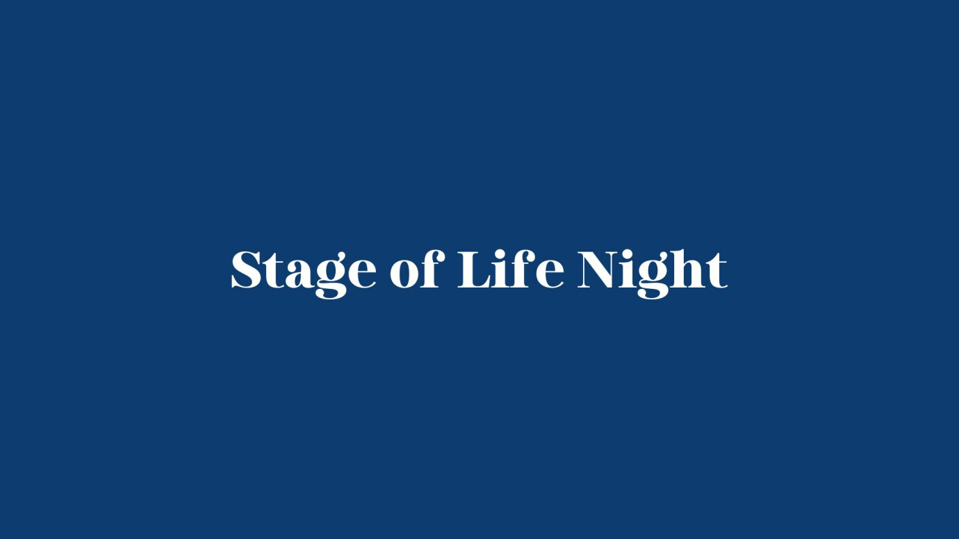 Stage of Life Night
