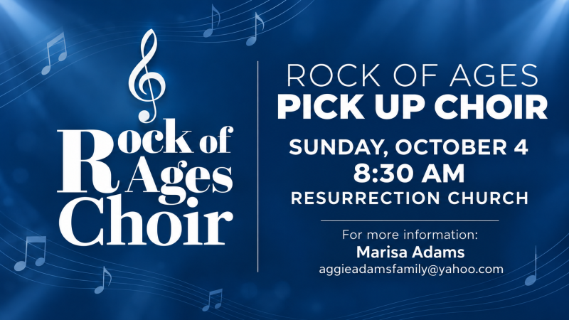 ROCK OF AGES – PICK UP CHOIR