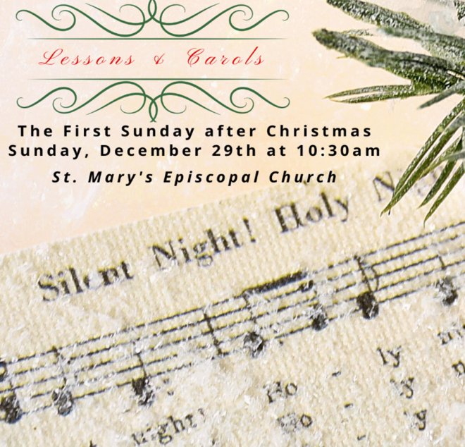 Lessons and Carols ~ Sunday Morning Worship - Holy Eucharist, Rite 2 - 10:30am 