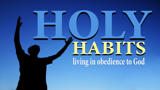 HABIT 4: Fearing God