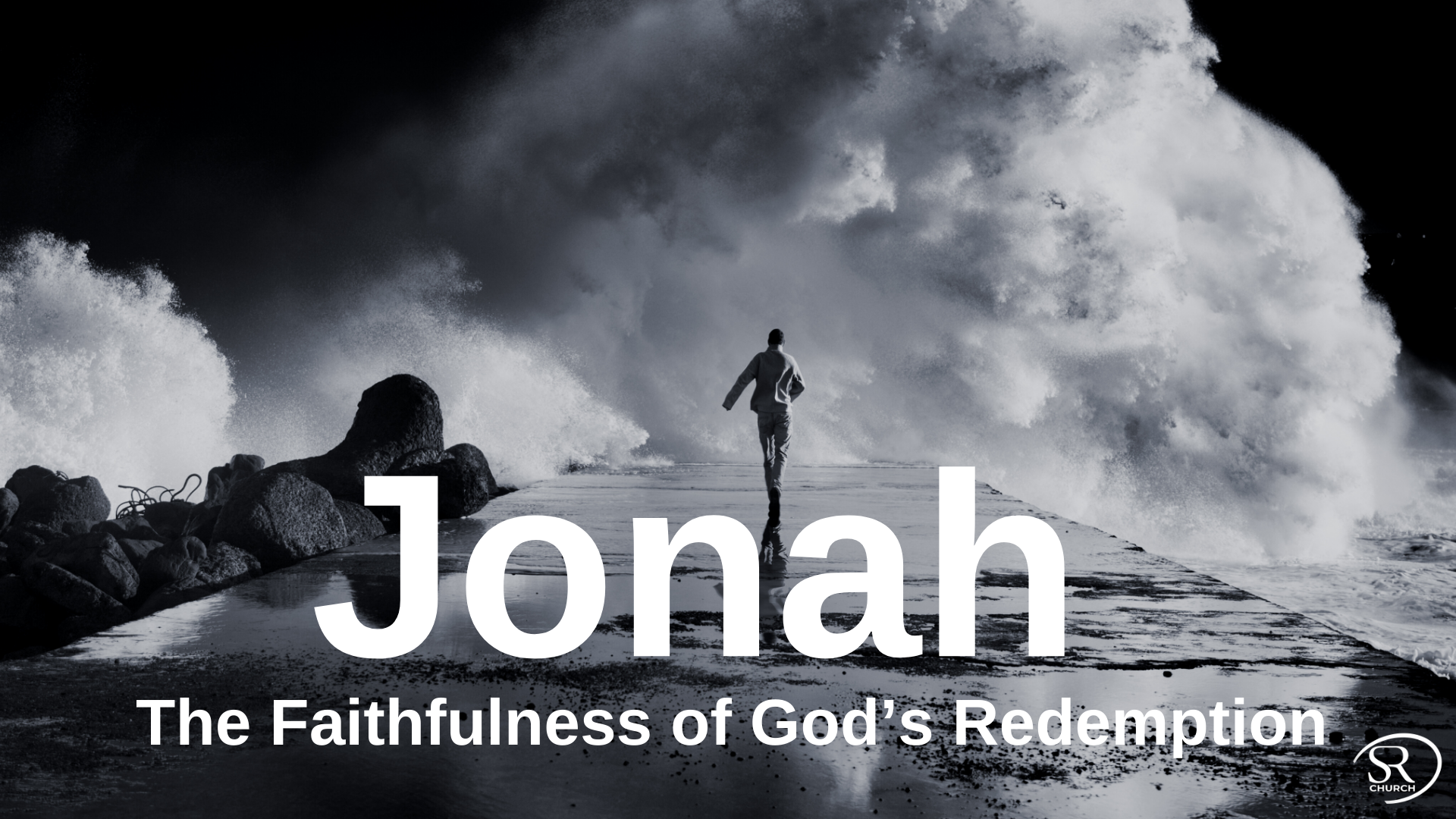 Jonah - The Faithfulness of God’s Redemption