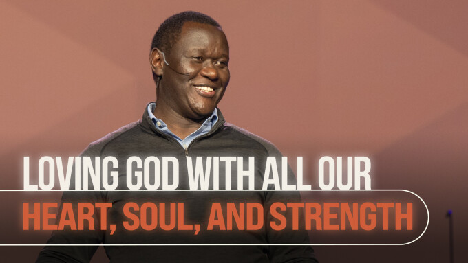 Loving God with all your Heart, Soul, and Strength | Missions Sunday