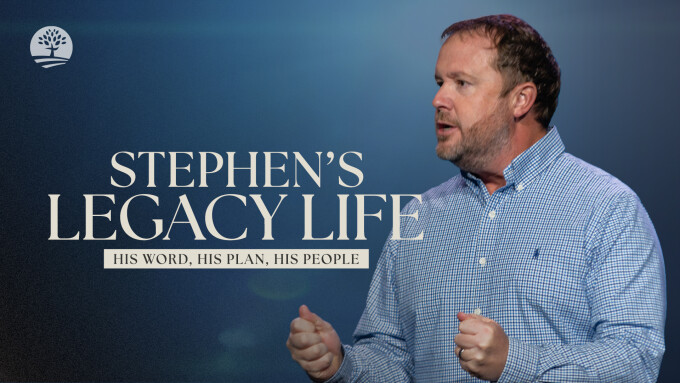 Stephen’s Ordinary But Legacy Life | His Word, His Plan, His People