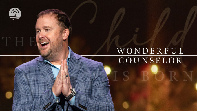 The Wonderful Counselor | His Word, His Plan, His People